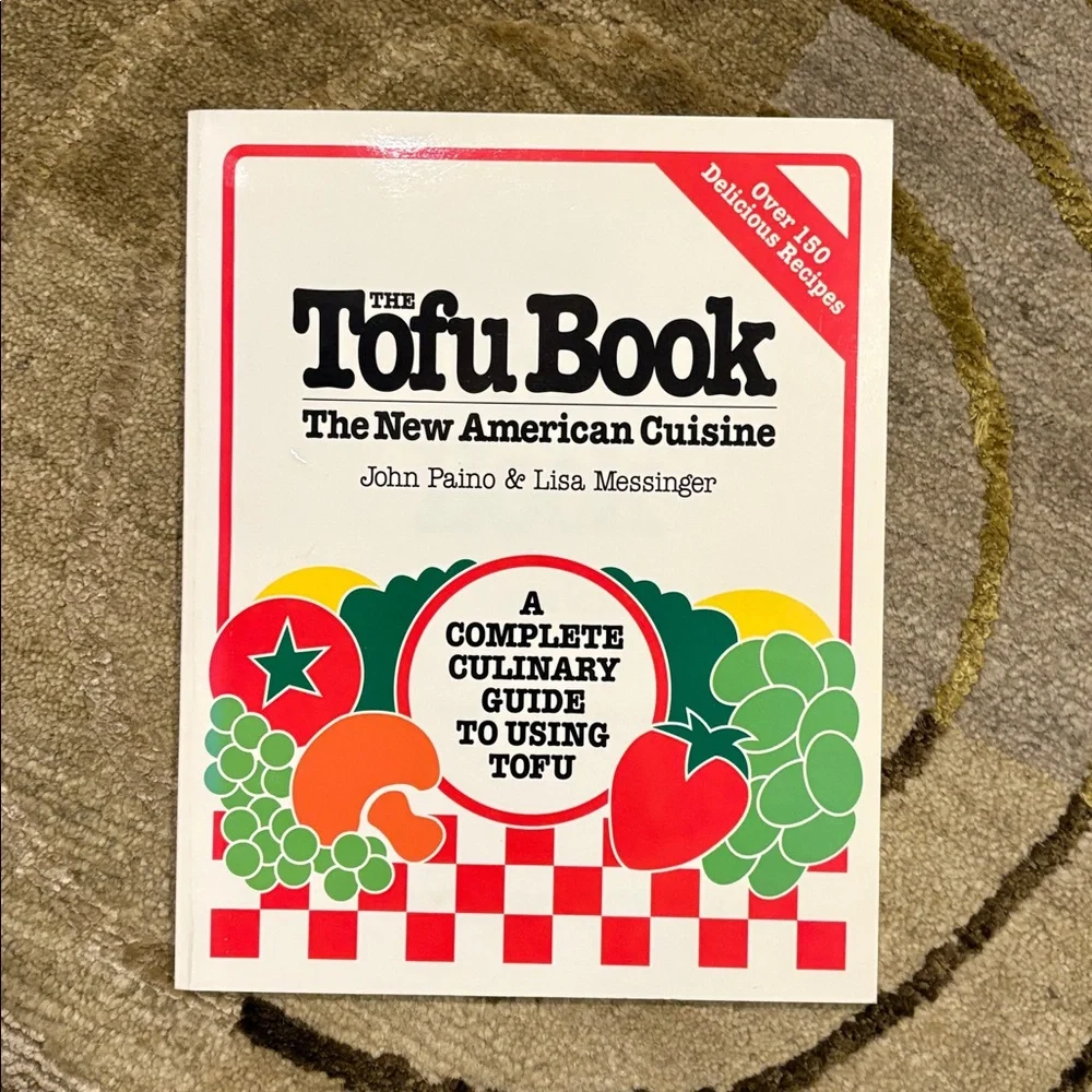 The Tofu Book: A Complete Culinary Guide